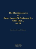 Cover: The Reminiscences of Adm. George W. Anderson Jr., USN (Ret.), vol. 2 - Naval Institute Press