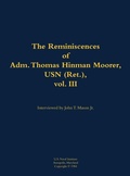Cover: The Reminiscences of Adm. Thomas Hinman Moorer, USN (Ret.), vol. 3 - Naval Institute Press