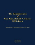 Cover: The Reminiscences of Vice Adm. Roland N. Smoot, USN (Ret.) - Naval Institute Press