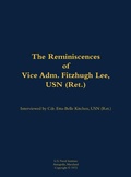 Cover: The Reminiscences of Vice Adm. Fitzhugh Lee, USN (Ret.) - Naval Institute Press