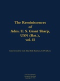 Cover: The Reminiscences of Adm. U. S. Grant Sharp, USN (Ret.), vol. II - Naval Institute Press