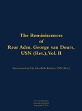Cover: The Reminiscences of Rear Adm. George van Deurs, USN (Ret.), Vol. II - Naval Institute Press