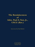 Cover: The Reminiscences of Adm. Paul A. Yost, USCG (Ret.) - Naval Institute Press