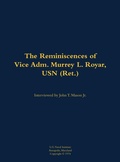 Cover: The Reminiscences of Vice Adm. Murrey L. Royar, USN (Ret.) - Naval Institute Press