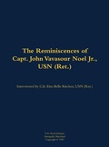 Cover: The Reminiscences of Capt. John Vavasour Noel Jr., USN (Ret.) - Naval Institute Press
