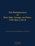 Cover: The Reminiscences of Rear Adm. George van Deurs, USN (Ret.), Vol. II - Naval Institute Press