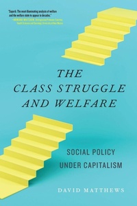 Enlarge image Cover: The Class Struggle and Welfare - Monthly Review Press,U.S.