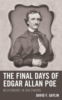 Abbildung von: The Final Days of Edgar Allan Poe - Bloomsbury eBooks US