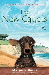Enlarge image Cover: The Dream Rangers - Book One: The New Cadets - Gabbro Head Press LLC