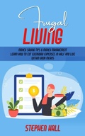 Cover: Frugal Living - Stephen Hall