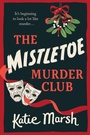 Cover: The Mistletoe Murder Club - Boldwood Books Ltd