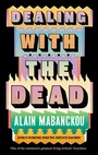 Cover: Dealing with the Dead - Serpent's Tail