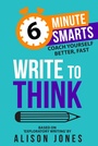 Cover: Write to Think - Practical Inspiration Publishing