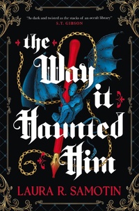 Enlarge image Cover: The Way It Haunted Him - Titan Books