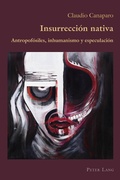 Cover: Insurrecci&oacute;n nativa - Peter Lang Verlag