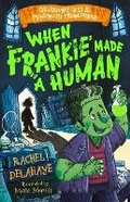 Cover: When Frankie Made a Human - Sweet Cherry Publishing