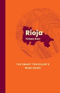 Cover: Rioja: The Smart Traveller's Wine Guide - ACADEMIE DU VIN LIBRARY LIMITED