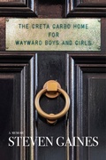 Cover: The Greta Garbo Home for Wayward Boys and Girls - Delphinium Books