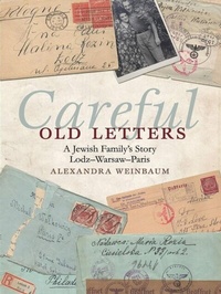 Enlarge image Cover: Careful Old Letters - Sheldon Weinbaum