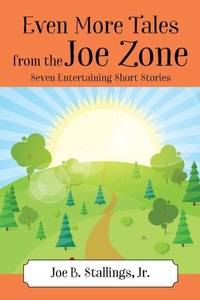 Abbildung von: Even More Tales from the Joe Zone - Outskirts Press