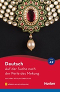 Cover: Auf der Suche nach der Perle des Mekong - Hueber Verlag eBooks