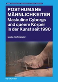 Cover: Posthumane M&auml;nnlichkeiten - dG Arts