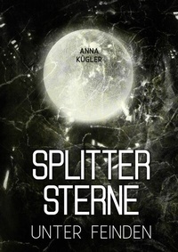 Abbildung von: Splittersterne - BoD - Books on Demand