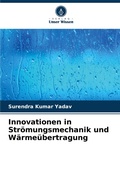 Cover: Innovationen in Stroemungsmechanik und Waermeuebertragung - Verlag Unser Wissen