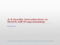 Cover: A Friendly Introduction to MATLAB Programming - Orhan Gazi