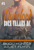 Cover: Overlord (Born Villains MC, #2) - Bijou Hunter
