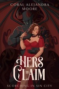 Cover: Hers to Claim (Scorching in Sin City, #2) - Branching Narratives Press