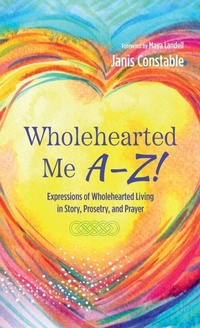 Enlarge image Cover: Wholehearted Me A-Z! - Resource Publications (CA)