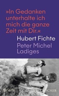 Cover: &raquo;In Gedanken unterhalte ich mich die ganze Zeit mit Dir.&laquo; - S. Fischer
