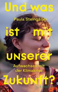 Abbildung von: Und was ist mit unserer Zukunft? - S. Fischer