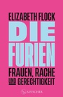 Cover: Die Furien - Frauen, Rache und Gerechtigkeit - S. Fischer