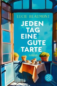 Abbildung von: Jeden Tag eine gute Tarte - S. Fischer