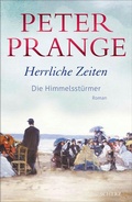 Cover: Herrliche Zeiten - Die Himmelsst&uuml;rmer - S. Fischer