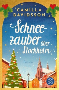Abbildung von: Schneezauber über Stockholm - S. Fischer