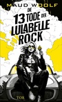 Cover: Die 13 Tode der Lulabelle Rock - S. Fischer