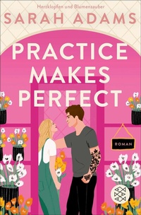 Abbildung von: Practice Makes Perfect - S. Fischer