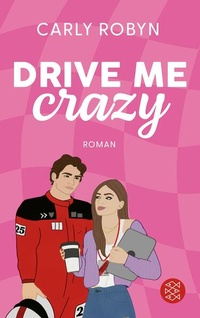Enlarge image Cover: Drive Me Crazy - S. Fischer
