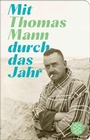 Cover: Mit Thomas Mann durch das Jahr - S. Fischer