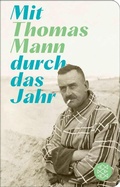 Cover: Mit Thomas Mann durch das Jahr - S. Fischer