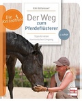 Cover: Der Weg zum Pferdefl&uuml;sterer - M&uuml;ller R&uuml;schlikon