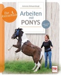 Cover: Arbeiten mit Ponys - M&uuml;ller R&uuml;schlikon