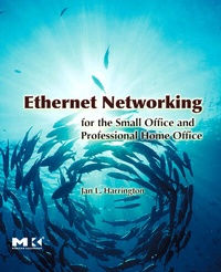 Abbildung von: Ethernet Networking for the Small Office and Professional Home Office - Morgan Kaufmann