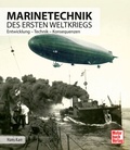 Cover: Marinetechnik des ersten Weltkriegs - Motorbuch Verlag