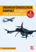 Bild: Drohnenf&uuml;hrerschein kompakt. Das Lehrbuch zum Drohnenflug - Motorbuch Verlag