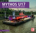 Cover: Mythos U17 - Motorbuch Verlag