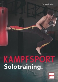 Abbildung von: Kampfsport Solotraining. - Motorbuch Verlag